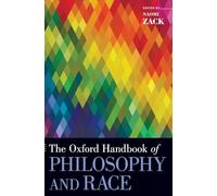 The Oxford Handbook of Philosophy and Race