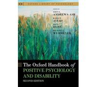 The Oxford Handbook of Positive Psychology and Disability