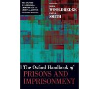 John D. Wooldre The Oxford Handbook of Prisons and Imprisonm (Copertina rigida)