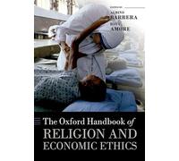 The Oxford Handbook of Religion and Economic Ethics