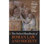 The Oxford Handbook of Roman Law and Society