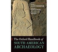 The Oxford Handbook of South American Archaeology