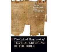 The Oxford Handbook of Textual Criticism of the Bible
