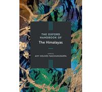 The Oxford Handbook of the Himalayas