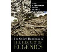 The Oxford Handbook of the History of Eugenics (Tascabile) Oxford Handbooks