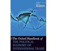The Oxford Handbook of the Political Economy of International Trade