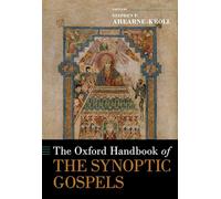 Stephen P. Ahearne-K The Oxford Handbook of the Synoptic Gos (Copertina rigida)