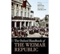 The Oxford Handbook of the Weimar Republic