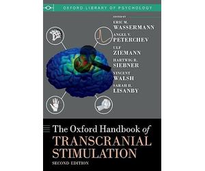 The Oxford Handbook of Transcranial Stimulation: Second Edition