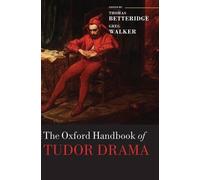 The Oxford Handbook of Tudor Drama (Copertina rigida) Oxford Handbooks