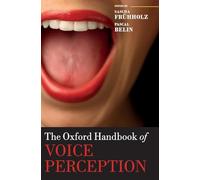 The Oxford Handbook of Voice Perception