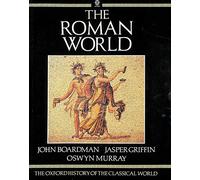 The Oxford History of the Classical World: The Roman World: v.2