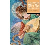 Gordon Campbell The Oxford History of the Renaissance (Tascabile)