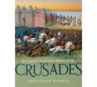 The Oxford Illustrated History of the Crusades (Tascabile)