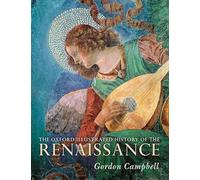 Gordon Campbell The Oxford Illustrated History of the Renaissance (Tascabile)