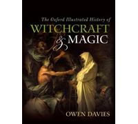 The Oxford Illustrated History of Witchcraft and Magic (Tascabile)