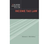 The Oxford Introductions to U.S. Law: Income Tax Law