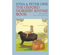 Iona Opie The Oxford Nursery Rhyme Book (Copertina rigida)