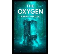 The Oxygen Paradox: Thriller of Airborne Fear and Hidden Science