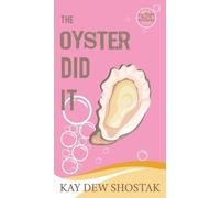 The Oyster Did It: 8