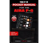 The P-6 Pocket Manual for the Aira P-6