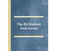 The PA Student Study Journal: Lined Notes, Dot Grid Diagrams & Weekly Planners for Every Clinical Rotation, 184 pages