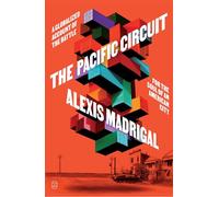 The Pacific Circuit: A Globalized Account of the Battle for the Soul of an American City