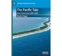 The Pacific Tale: Short Fiction from 1890-1950