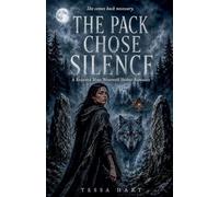 The Pack Chose Silence: A Rejected Mate Werewolf Shifter Romance