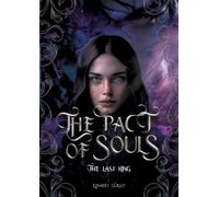 The pact of souls: The last king