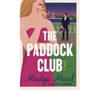 The Paddock Club: A Novel: Volume 2