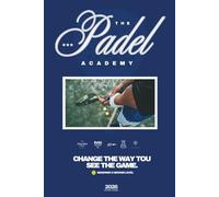 THE PADEL ACADEMY (2026) - BEGINNER & BRONZE LEVEL EDITION