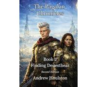The Pagalan Chronicles Book 2: Finding Denesthear