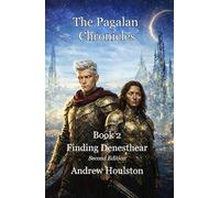 The Pagalan Chronicles Book 2: Finding Denesthear