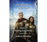 The Pagalan Chronicles Book 2: Finding Denesthear