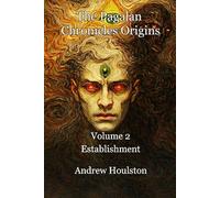 The Pagalan Chronicles Origins Volume 2 - Establishment