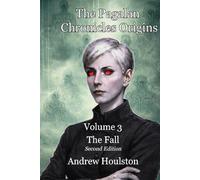 The Pagalan Chronicles Origins Volume 3 - The Fall