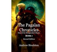 The Pagalan Chronicles: Search for Morganuke's Roots - Book 1: Search for Morganuke's Roots