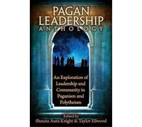 The Pagan Leadership Anthology (Tascabile)