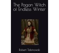 The Pagan Witch of Endless Winter