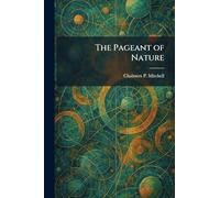 The Pageant of Nature