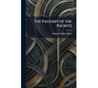 The Pageant of the Packets