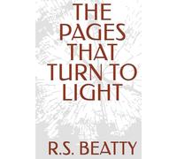THE PAGES THAT TURN TO LIGHT