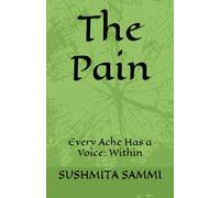The Pain: Every Ache Has a Voice: Within