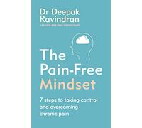 Dr Deepak Ravindran The Pain-Free Mindset (Tascabile)
