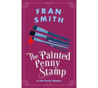The Painted Penny Stamp: A Cozy Historical Mystery