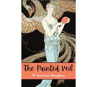 The Painted Veil: The Classic 1925 Literary Romance