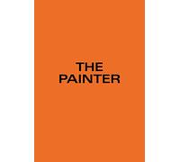The Painter. Ediz. tedesca e inglese: édition bilingue (anglais / italien)