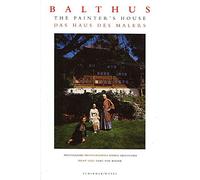 [(The Painter's House : Balthus at the Grand Chalet)] [By (author) Kishin Shinoyama ] published on (October, 2007)