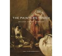 The Painter's Touch: Boucher, Chardin, Fragonard